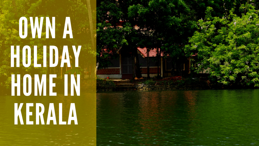 Own Your Dream Villa in Kerala, Generate Rental Income, & Get a Holiday Home!